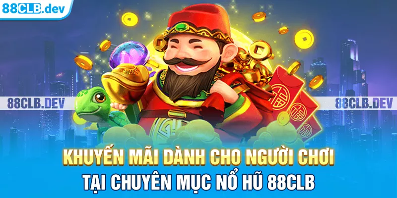 Nổ Hũ 88CLB - Tận Hưởng Không Gian Đổi Thưởng Online - GETOXI