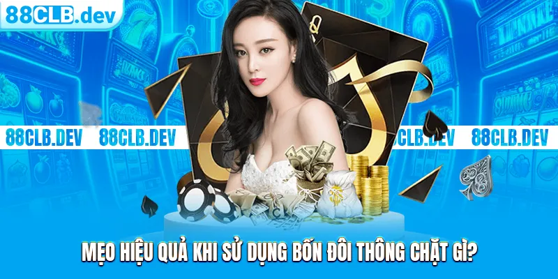 Bốn Đôi Thông Chặt Được Gì Trong Bài Tiến Lên Online 88CLB - GETOXI