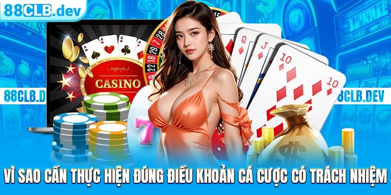 Chơi Có Trách Nhiệm 88CLB | Chính Sách Quy Định Chung 2026 - GETOXI