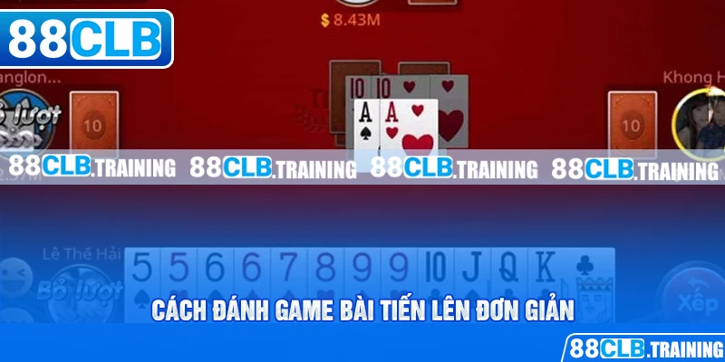 Đánh Game Bài Tiến Lên - Tiết Lộ Kỹ Năng Ăn Tiền Dễ Dàng - GETOXI