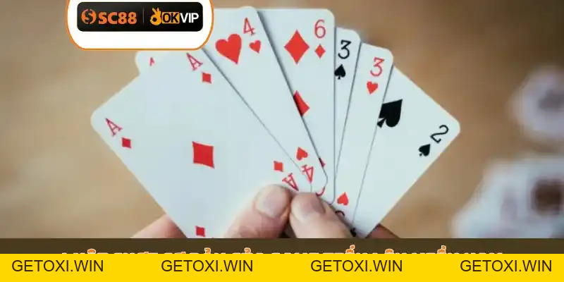 Tổng Hợp 4 Chiến Thuật Tiến Lên Miền Nam SC88 Bất Bại - GETOXI