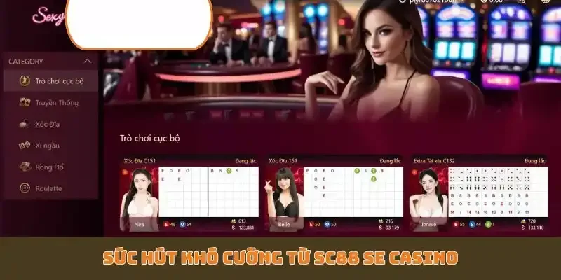 Bí Kíp Chơi SC88 SE Casino 5 Phút Thắng Lớn Từ Cao Thủ - GETOXI