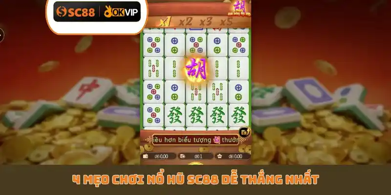 Bí Quyết Săn Nổ Hũ SC88 Thắng 10 Triệu Đồng Mỗi Ngày - GETOXI
