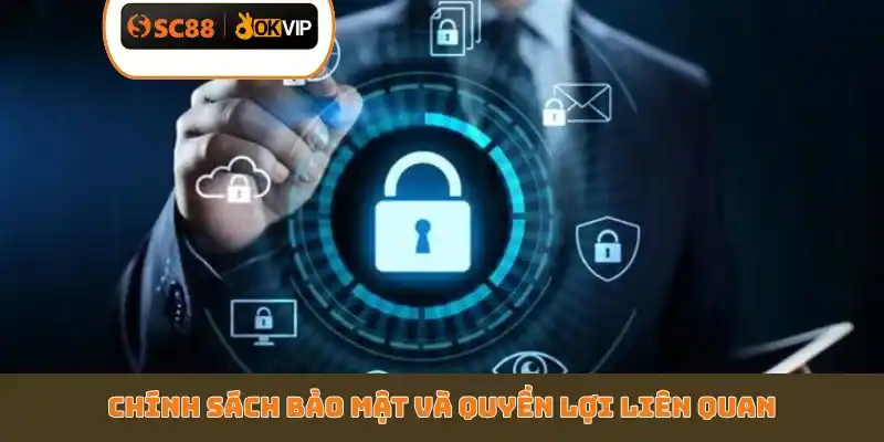 Tìm Hiểu Chính Sách Bảo Mật SC88 - 4 Lớp Mã Hóa An Toàn - GETOXI
