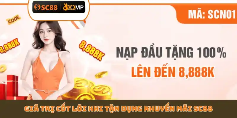Tổng Hợp 4 Khuyến Mãi SC88 Mới Nhất Dành Cho Tân Thủ - GETOXI
