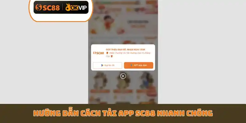 Tải App SC88 Về Android Và iOS Chỉ 2 Phút - Không Bị Chặn - GETOXI