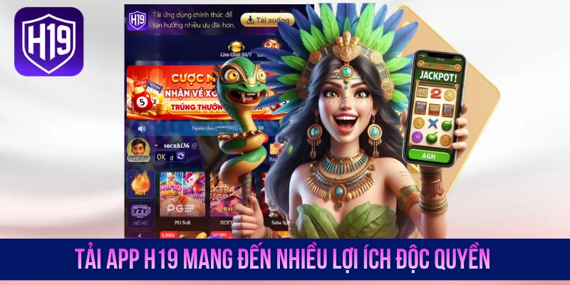 Tải App H19 - Download Giải Trí Tiện Lợi Trên Android/iOS - GETOXI