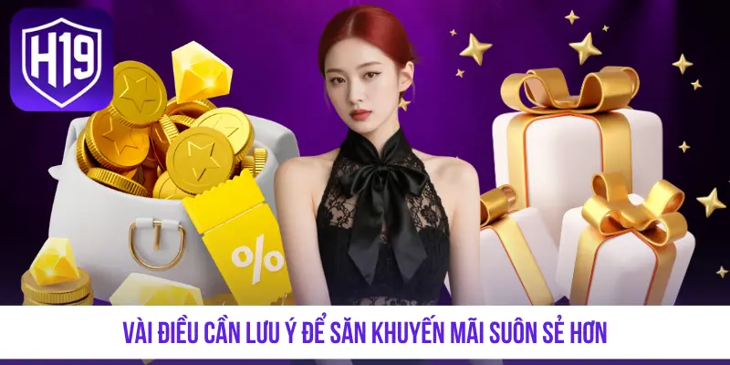 Khuyến Mãi H19 - Tổng Hợp Chương Trình Tặng Thưởng Mới Nhất - GETOXI
